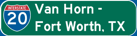 I-20: Van Horn - Fort Worth, TX
