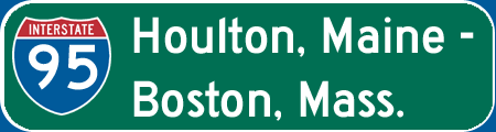 I-95: Houlton, ME - Boston, MA